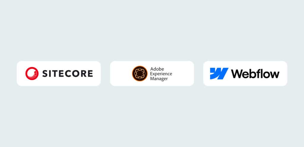 Logos for: SiteCore, Adobe Experience Manager, Webflow